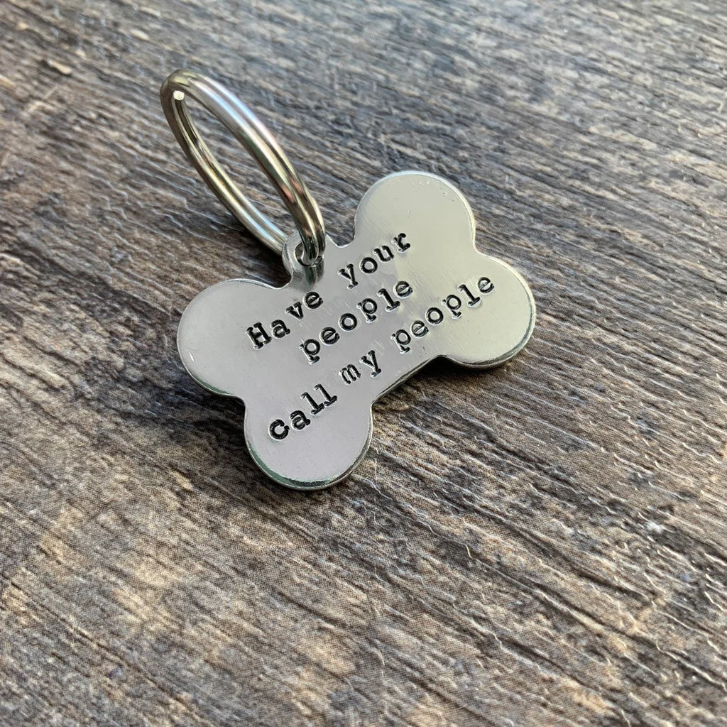 Have your People Call my People Pet Tag with Name & Phone Number on Back